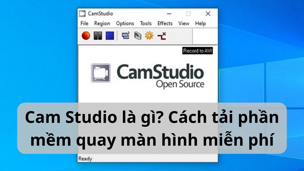 Cam Studio là gì? Cách tải phần mềm quay màn hình miễn phí